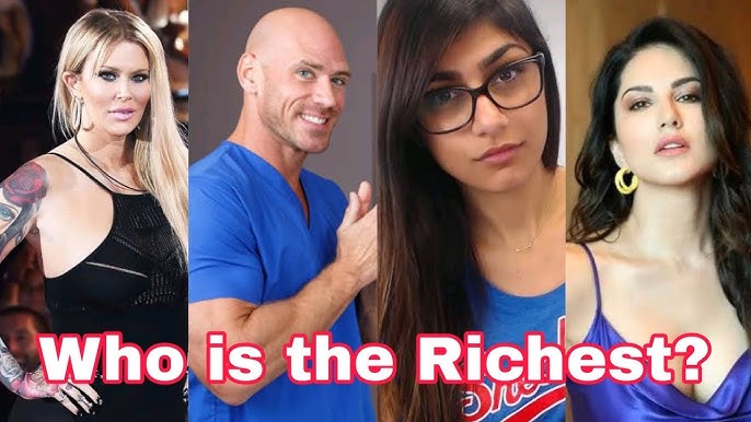 Porn’s Biggest Earners: Meet the Richest Stars and Learn Their Secrets to Success